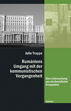 Buchcover: Rumäniens Umgang mit der kommunistischen Vergangenheit